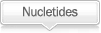 NUCLEOTIDES