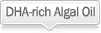 DHA-rich Algal Oil