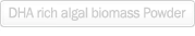 DHA rich algal biomass Power